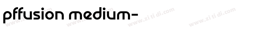 pffusion medium字体转换
